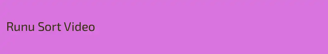 Runu Sort Video 